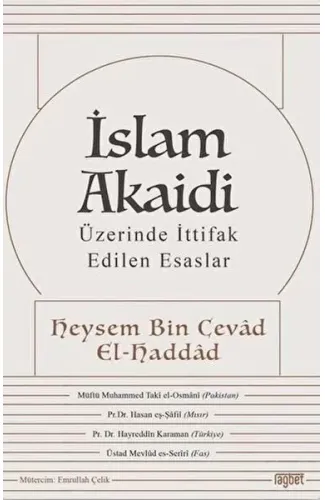 İslam Akaidi - Üzerinde İttifak Edilen Esaslar