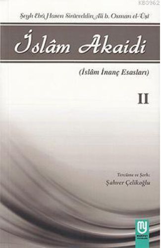 İslam Akaidi Emali Şerhi (2. Cilt) / Maturidi Akaidi (İslam İnanç Esasları)