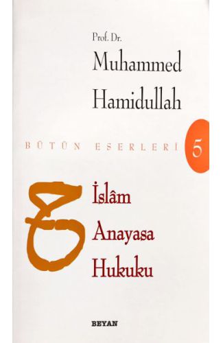 İslam Anayasa Hukuku - Bütün Eserleri 5