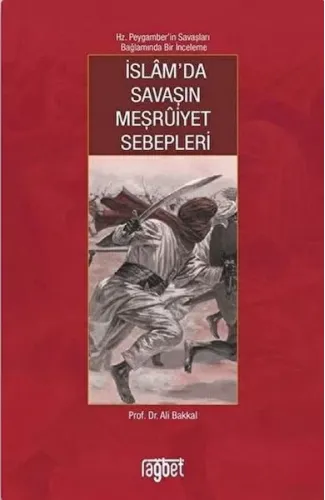 İslam’da Savaşın Meşruiyet Sebepleri