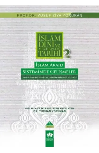 İslam Dini ve Mezhepleri Tarihi 2: İslam Akaid Sisteminde Gelişmeler