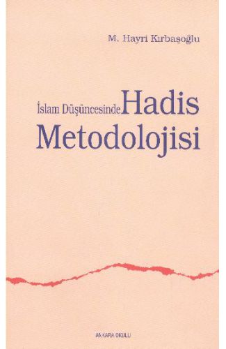 İslam Düşüncesinde Hadis Metodolojisi