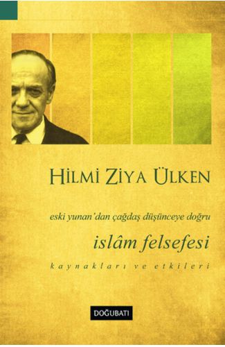 İslam Felsefesi  Eski Yunan’dan Çağdaş Düşünceye Doğru