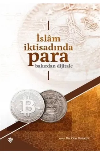 İslam İktisadında Para Bakırdan Dijitale