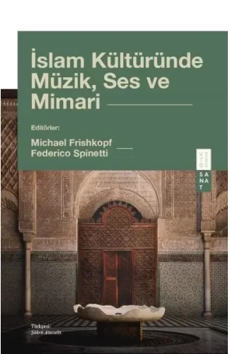 İslam Kültüründe Müzik, Ses ve Mimari