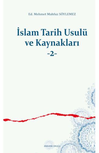 İslam Tarih Usulü ve Kaynakları -2