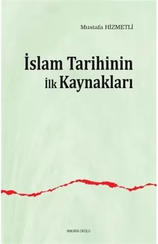 İslam Tarihinin İlk Kaynakları