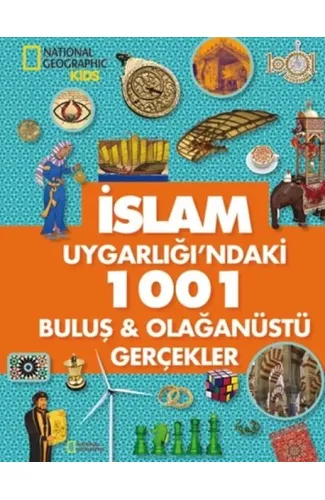 İslam Uygarlığı'ndaki 1001 Buluş - Olağanüstü Gerçekler