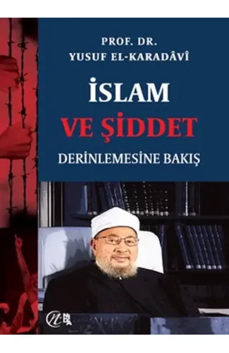 İslam ve Şiddet; Derinlemesine Bakış