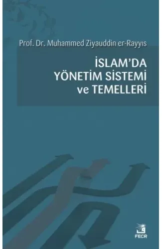 İslamda Yönetim Sistemi ve Temelleri