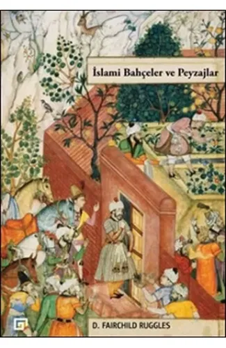 İslami Bahçeler ve Peyzajlar