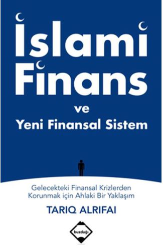 İslami Finans ve Yeni Finansal Sistem