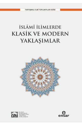 İslami İlimlerde Klasik ve Modern Yaklaşımlar