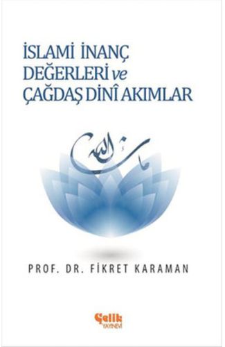 İslami İnanç Değerleri ve Çağdaş Dini Akımlar