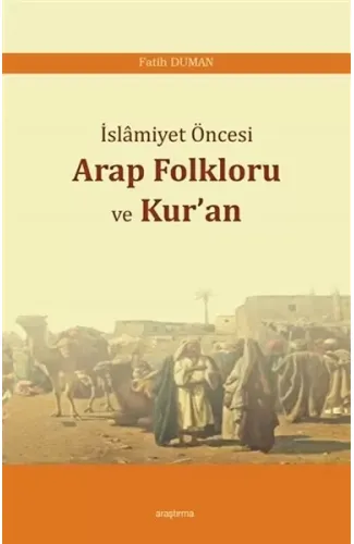 İslamiyet Öncesi Arap Folkloru ve Kuran