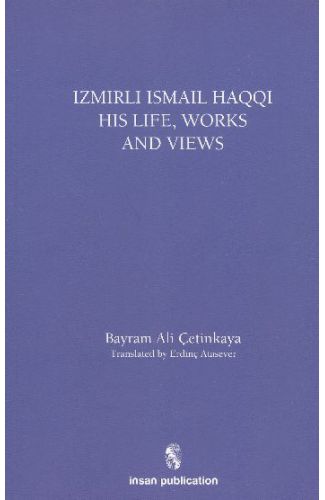 İsmail Haqqi His Life Works and Views