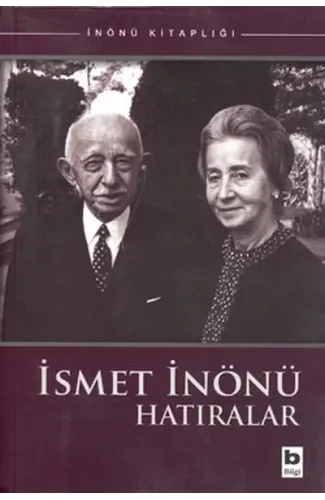 İsmet İnönü Hatıralar