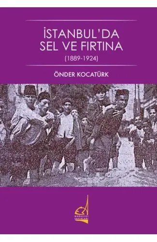 İstanbul'da Sel ve Fırtına - 1889-1924