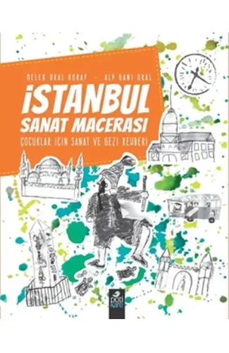 İstanbul Sanat Macerası - Çocuklar İçin Sanat ve Gezi Rehberi