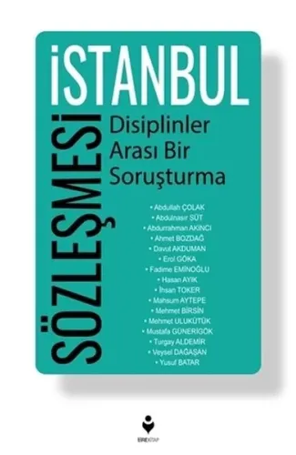 İstanbul Sözleşmesi - Disiplinler Arası Bir Soruşturma