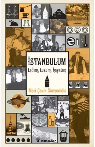 İstanbulum Tadım, Tuzum, Hayatım