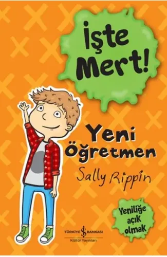 İşte Mert! - Yeni Öğretmen - Yeniliğe Açık Olmak