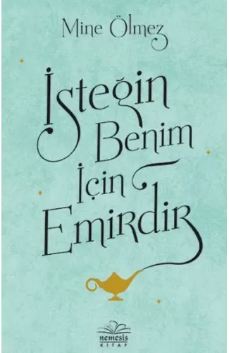 İsteğin Benim İçin Emirdir