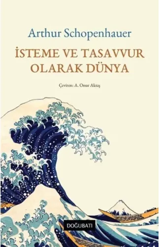 İsteme ve Tasavvur Olarak Dünya