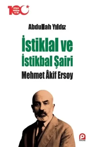 İstiklal ve İstikbal Şairi Mehmet Akif Ersoy