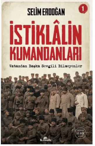 İstiklalin Kumandanları 1