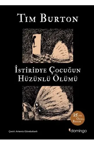 İstiridye Çocuğun Hüzünlü Ölümü ve Diğer Öyküler: 25. Yıl Özel Basım (Ciltli)