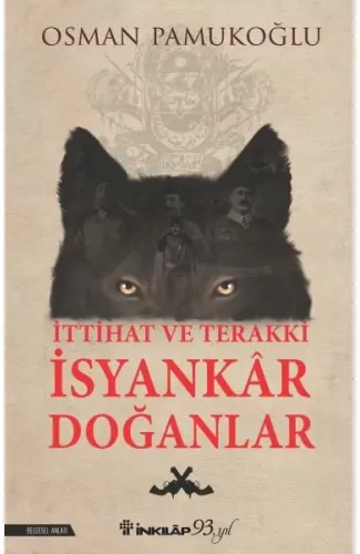 İttihat ve Terakki İsyankar Doğanlar