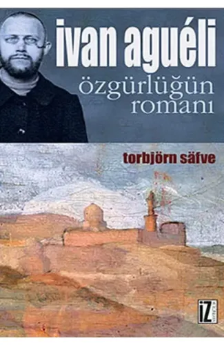 Ivan Agueli  Özgürlüğün Romanı