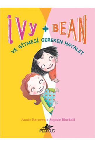 Ivy - Bean -2 / Ve Gitmesi Gereken Hayalet