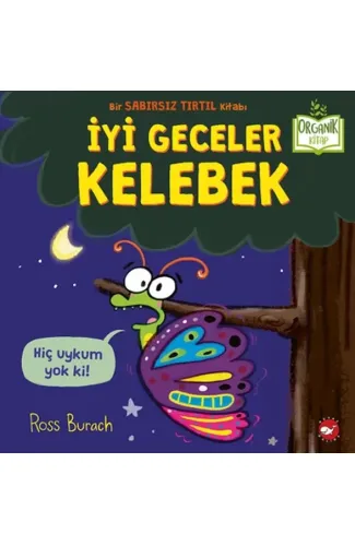 İyi Geceler Kelebek - Organik Kitaplar