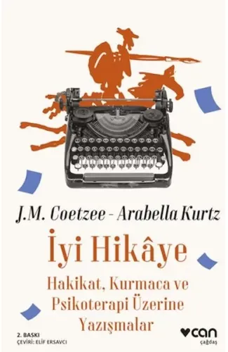 İyi Hikaye - Hakikat, Kurmaca ve Psikoterapi Üzerine Yazışmalar