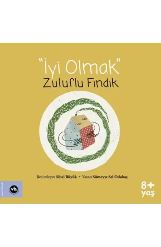 İyi Olmak - Zuluflu Fındık