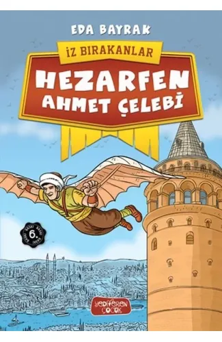 İz Bırakanlar - Hezarfen Ahmet Çelebi