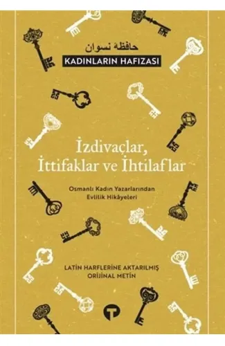 İzdivaçlar, İttifaklar ve İhtilaflar - Kadınların Hafızası