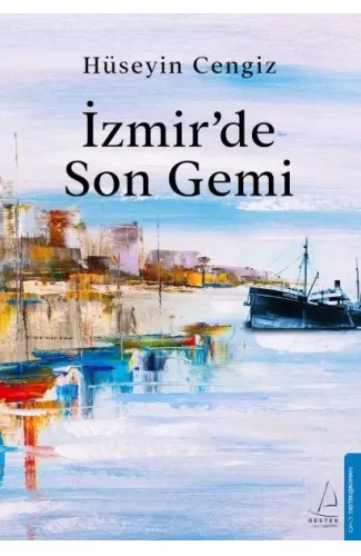 İzmir’de Son Gemi