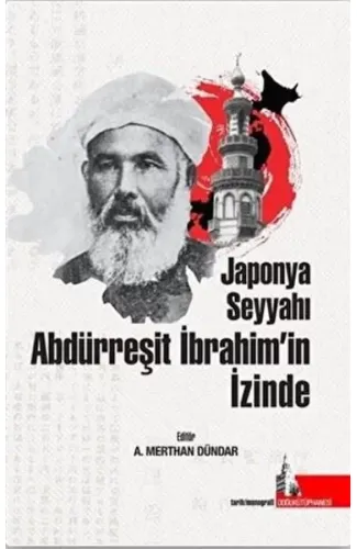 Japonya Seyyahı Abdürreşit İbrahim’in İzinde