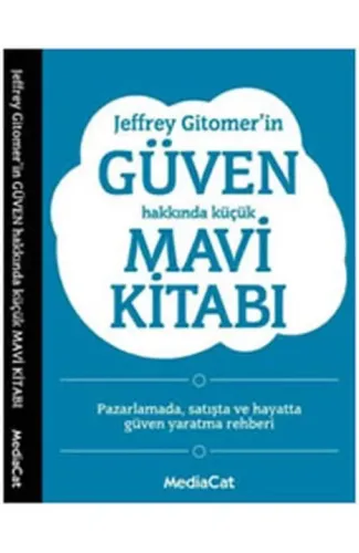 Jeffrey Gitomer'in Güven Hakkında Küçük Mavi Kitabı