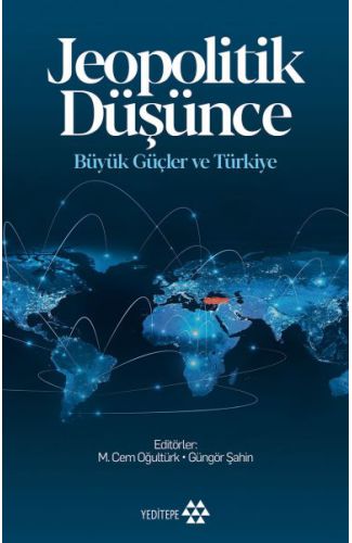 Jeopolitik Düşünce Büyük Güçle ve Türkiye