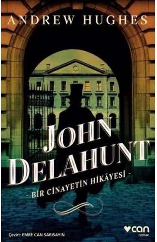 John Delahunt-Bir Cinayetin Hikayesi