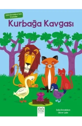 Julia Donaldson'dan Dramalar - Kurbağa Kavgası