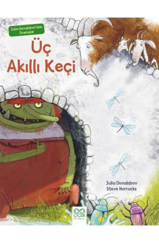 Julia Donaldson'dan Dramalar - Üç Akıllı Keçi