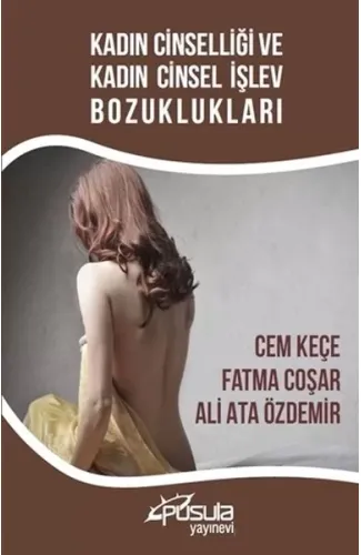 Kadın Cinselliği ve Kadın Cinsel İşlev Bozuklukları