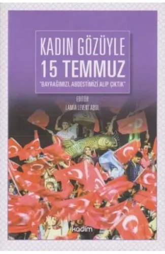 Kadın Gözüyle 15 Temmuz