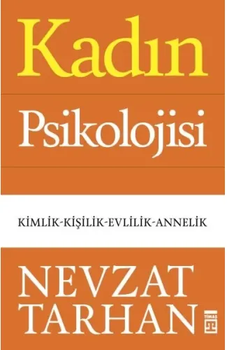 Kadın Psikolojisi - Kimlik-Kişilik-Evlilik-Annelik