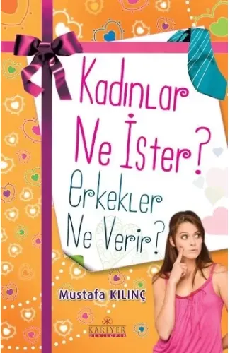 Kadınlar Ne İster Erkekler Ne Verir?